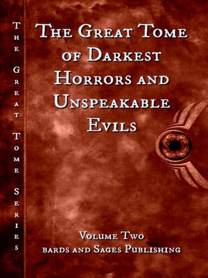 cover image of The Great Tome of Darkest Horrors and Unspeakable Evils